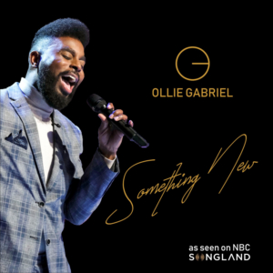 NBC SONGLAND Finalist Ollie Gabriel Debuts Timeless Love Song 'Something New,' New EP THE GOOD FIGHT 