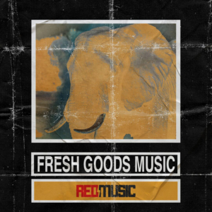 Fresh Goods Music Announces Partnership With RED Music 