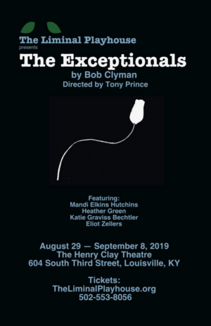 The Liminal Playhouse Opens Fifth Season with THE EXCEPTIONALS 