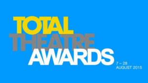 Total Theatre Awards Announces 2019 Shortlist 