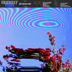 LISTEN to the NEW Album From FRIENDLY FIRES: 'Inflorescent' Out August 16 Image