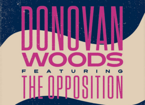 Massey Hall Presents Donovan Woods At Koerner Hall 