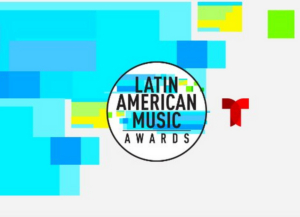 LATIN AMERICAN MUSIC AWARDS to Take Place on October 17 