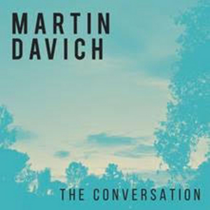 New Album 'The Conversation' From Emmy Winning Film & Television Composer Martin Davich 