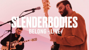slenderbodies Share Official Vevo DSCVR Videos 'belong' and 'senses' 