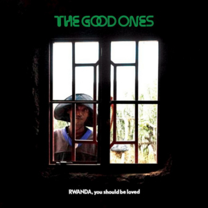 The Good Ones Announce New Album RWANDA, YOU SHOULD BE LOVED  Image