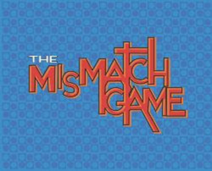 THE MISMATCH GAME Returns to LA Image