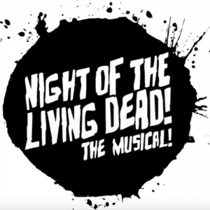 Off-B'way's NIGHT OF THE LIVING DEAD! THE MUSICAL! Sets Regional Premiere 
