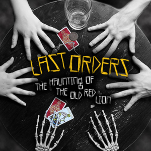 LAST ORDERS Returns to the Old Red Lion Image