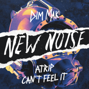 ATRIP Releases Rave Infused New Noise Debut 'Can't Feel It' Image