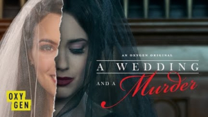 Oxygen's A WEDDING AND A MURDER Returns Monday, September 9  Image