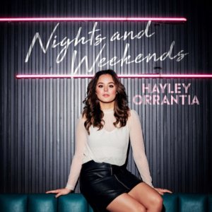 Hayley Orrantia Releases Latest Single 'Nights and Weekends' Image