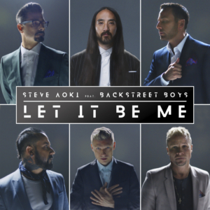 Steve Aoki and Backstreet Boys Team Up for New Single 'Let It Be Me' Image