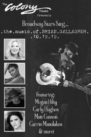 Broadway Stars Sing The Music Of Brian Gallagher At The Colony Theatre 