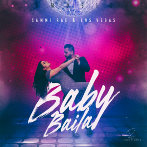 Sammi Rae Murciano & Los Vegas Unveil Dance Track 'Baby Baila' 