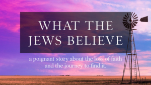 WHAT THE JEWS BELIEVE Begins Performances 9/26 at BTG Image
