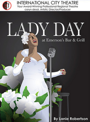 LADY DAY AT EMERSON'S BAR & GRILL Brings Billie Holiday to Life at ICT  Image