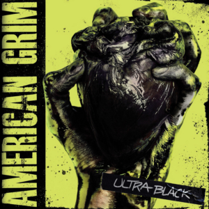AMERICAN GRIM Announce New Album 'Ultra Black,' Out Nov. 1 Image