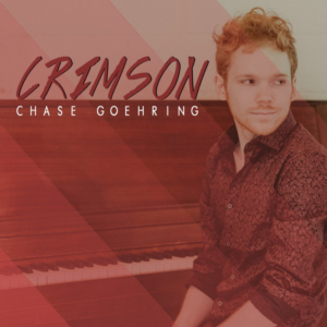 Chase Goehring Set To Release Sophomore EP CRIMSON 