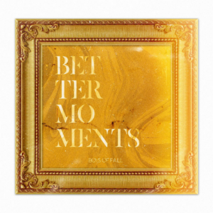 Boys Of Fall Share 'Better Moments Gold Edition' Image