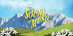THE SOUND OF MUSIC to Play at Wichita Theatre 