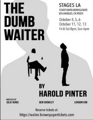 THE DUMB WAITER Comes to Stages LA 