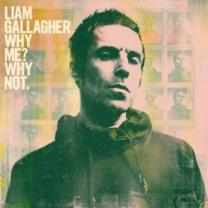 Liam Gallagher Releases Sophomore Solo Album WHY ME? WHY NOT. Image