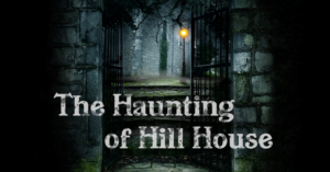 Company OnStage Now Presents THE HAUNTING OF HILL HOUSE 