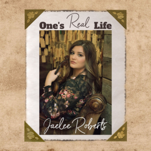 Jaelee Roberts Drops New Single 'One's Real Life' 