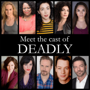 Review: World Premiere Musical DEADLY Offers Victims the Chance to be Heard and Remembered 