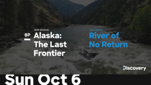 New Discovery Channel Series RIVER OF NO RETURN Premieres Oct. 6 