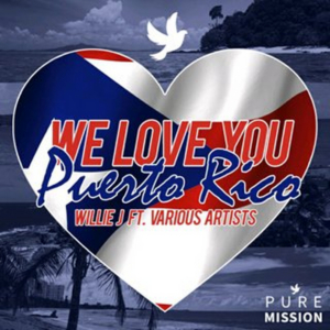 Willie J and Aaron Emig Release 'We Love You Puerto Rico' Image