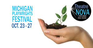 Theatre NOVA announces its Michigan Playwrights Festival  Image