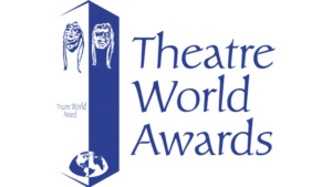 2020 Theatre World Awards Set for June 1 