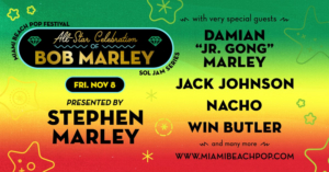 Miami Beach Pop Festival Adds Guest to  to All-Star Celebration of Bob Marley 