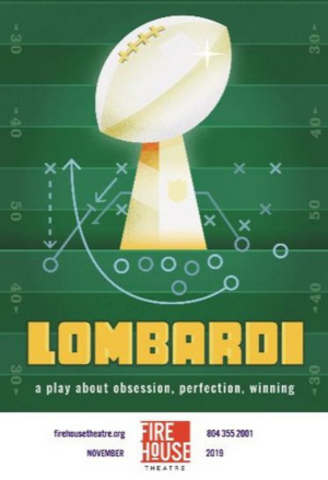 Firehouse Produces Richmond Premiere of LOMBARDI 