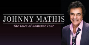 Johnny Mathis Brings THE VOICE OF ROMANCE Tour to Aronoff Center 