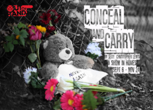 Out of Hand Theater Presents CONCEAL AND CARRY Image