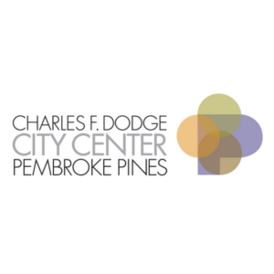 Charles F. Dodge City Center Pembroke Pines Announces Upcoming Events and Concerts 