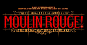 Win 2 Tickets to MOULIN ROUGE On Broadway, Plus A Backstage Tour with Jeigh Madjus 