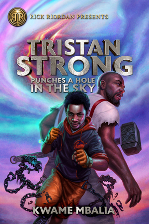 Review: TRISTAN STRONG PUNCHES A HOLE IN THE SKY by Kwame Mbalia 