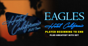 Eagles To Perform HOTEL CALIFORNIA Album In Its Entirety On 2020 Tour 