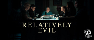 Investigation Discovery Announces New Series RELATIVELY EVIL Image