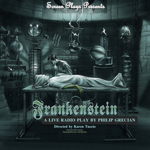 Review: FRANKENSTEIN: A LIVE RADIO PLAY at Screen Plays Image