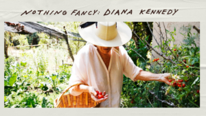 Greenwich Entertainment Acquires DIANA KENNEDY: NOTHING FANCY 
