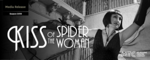 MTC Presents KISS OF THE SPIDER WOMAN 
