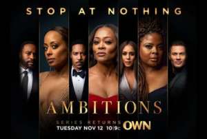 AMBITIONS Returns to OWN on November 12 