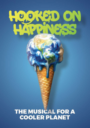 HOOKED ON HAPPINESS: The Musical for a Cooler Planet Begins Previews November 7 Image
