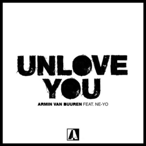 Armin van Buuren and NE-YO Unveil Collaboration 'Unlove You' 