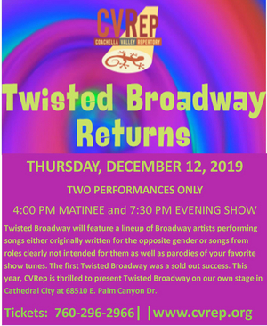 Feature: TWISTED BROADWAY RETURNS at CV Rep Theater 